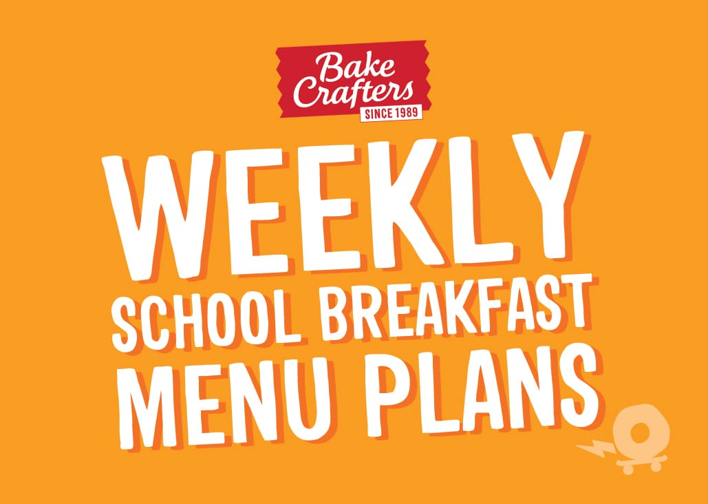 Be Regulation-Ready with Our Weekly School Breakfast Menu Plans